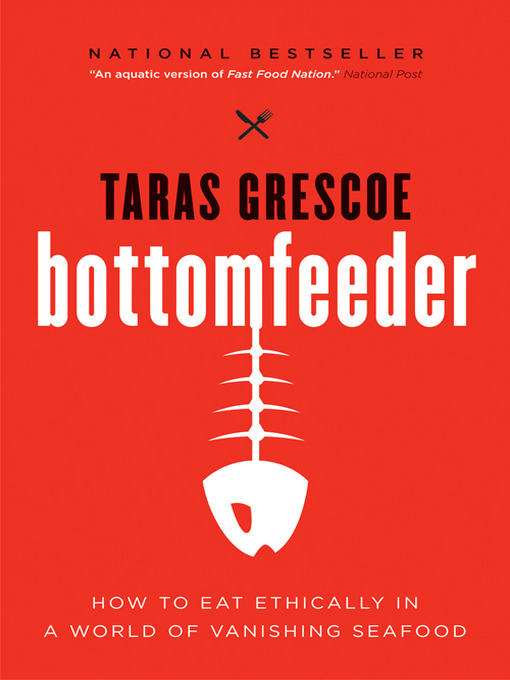 Title details for Bottomfeeder by Taras Grescoe - Available